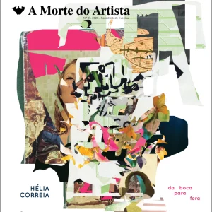 A Morte do Artista, #8 – Da Boca para Fora