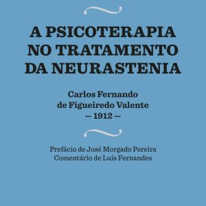 A Psicoterapia no Tratamento da Neurastenia